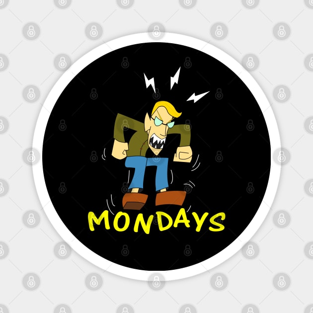 I Hate Mondays Magnet by Mindseye222